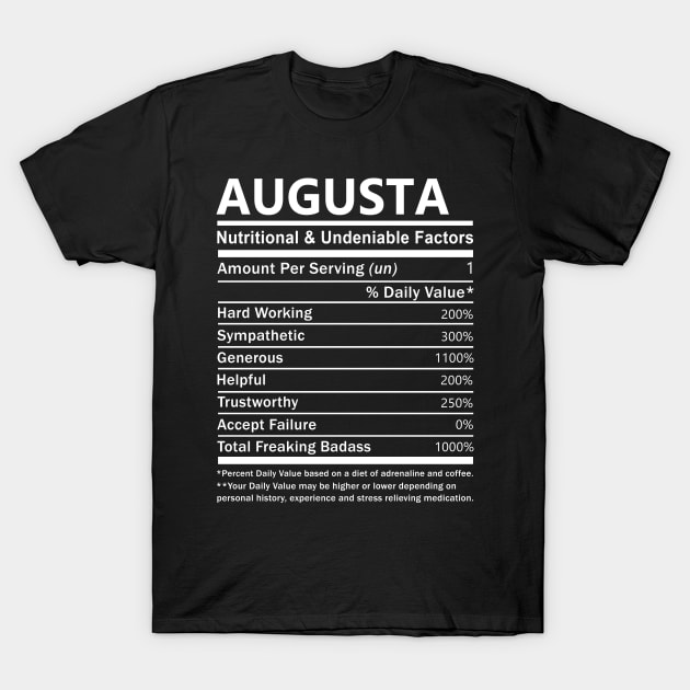 Augusta Name T Shirt - Augusta Nutritional and Undeniable Name Factors Gift Item Tee T-Shirt by nikitak4um